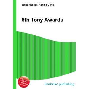  6th Tony Awards Ronald Cohn Jesse Russell Books