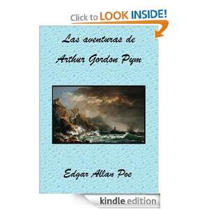 Las aventuras de Arthur Gordon Pym (Spanish Edition) Edgar Allan Poe 