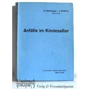  Anfälle im Kindesalter. Philipp u.a. Bamberger Books