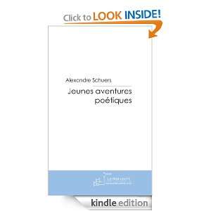 Jeunes Aventures Poétiques (French Edition) Alexandre Schuers 