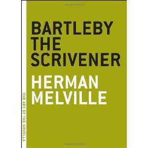  Bartleby the Scrivener A Story of Wall Street (The Art of 