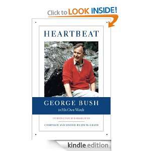 Heartbeat George Bush in His Own Words (Lisa Drew Books) Jim McGrath 