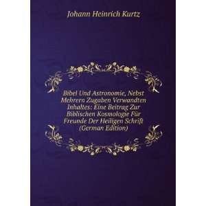   Der Heiligen Schrift (German Edition) Johann Heinrich Kurtz Books