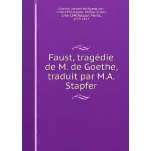  Faust, tragÃ©die de M. de Goethe, traduit par M.A 