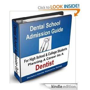    Dental School Admission Guide For High School And College Studeents