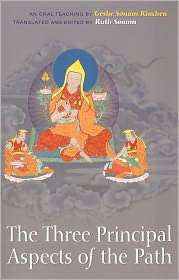 Three Principal Aspects of the Path, (1559393505), Geshe Sonam Rinchen 