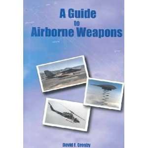 Guide to Airborne Weapons **ISBN 9781877853678** 