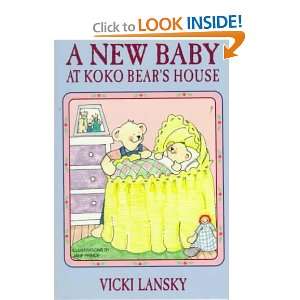   New Baby at Koko Bears House Vicki/ Prince, Jane (ILT) Lansky Books