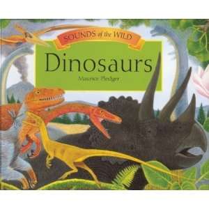    Dinosaurs (Sounds of the Wild) [Hardcover] Maurice Pledger Books