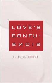   Confusions, (0674025636), C. D. C. Reeve, Textbooks   