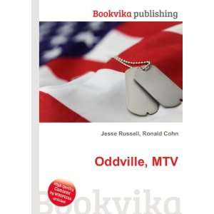 Oddville, MTV Ronald Cohn Jesse Russell  Books