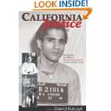 California Justice Shootouts, Lynchings and Assassinations in the 