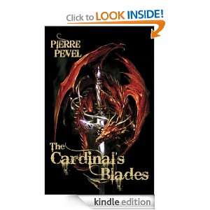 The Cardinals Blades Pierre Pevel  Kindle Store