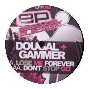  DOUGAL & GAMMER / LOSE ME FOREVER DOUGAL & GAMMER Music