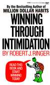   Winning Through Intimidation by Robert J. Ringer 