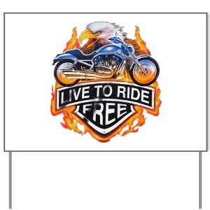  Yard Sign Live To Ride Free Eagle and Motorcycle 