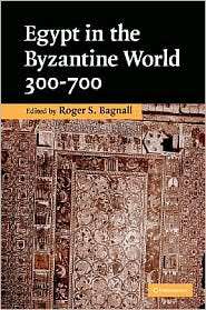   , 300 700, (0521871379), Roger S. Bagnall, Textbooks   