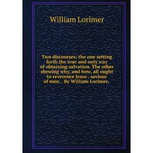   . saviour of men. . By William Lorimer, . William Lorimer Books