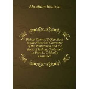   , Contained in Part 1., Critically Examined Abraham Benisch Books