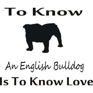 To know english bulldog   Removeavle Vinyl Wall Decal   Selected Color 