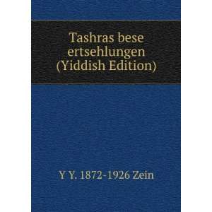  Tashras bese ertsehlungen (Yiddish Edition) Y Y. 1872 