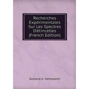   Spectres DÃ©tincelles (French Edition) Gustave A. Hemsalech Books