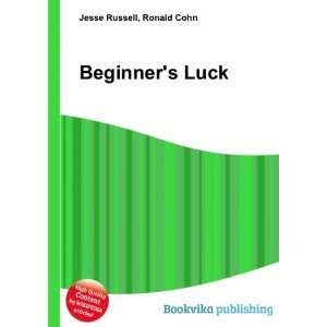  Beginners Luck Ronald Cohn Jesse Russell Books