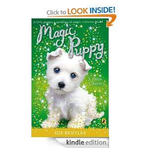 Magic Puppy A Forest Charm Sue Bentley  Kindle Store