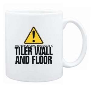  New  The Person Using This Mug Is A Tiler Wall And Floor 
