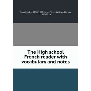  The High school French reader with vocabulary and notes 
