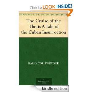 The Cruise of the Thetis A Tale of the Cuban Insurrection Harry 