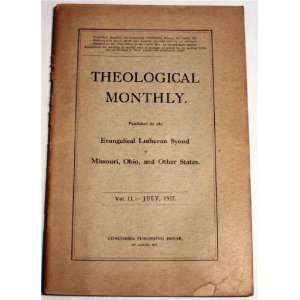  Theological Monthly July 1922, Vol. II W. H. T. Dau 