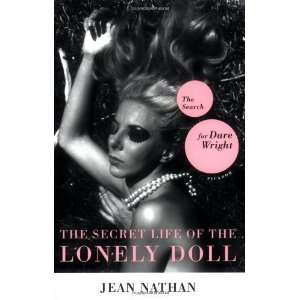  The Secret Life of the Lonely Doll The Search for Dare 