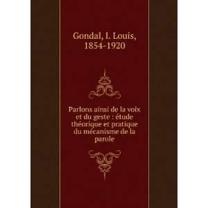   du mÃ©canisme de la parole I. Louis, 1854 1920 Gondal Books