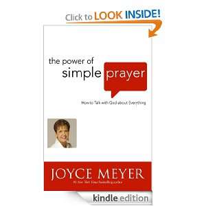 The Power of Simple Prayer Joyce Meyer  Kindle Store
