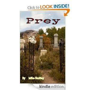 Prey First Revised Edition Mike Smitley  Kindle Store