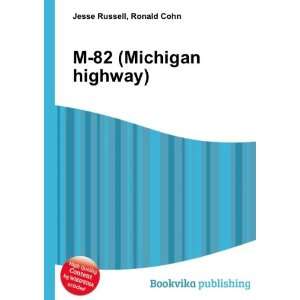  M 82 (Michigan highway) Ronald Cohn Jesse Russell Books