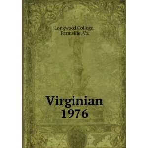  Virginian. 1976 Farmville, Va. Longwood College Books