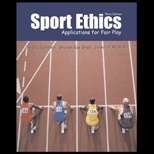 Sport Ethics  Applications for Fair Play (ISBN10 0072462094; ISBN13 