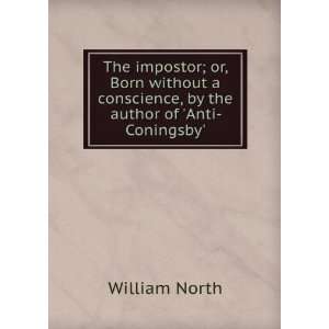  The impostor; or, Born without a conscience, by the author 