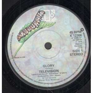    GLORY 7 INCH (7 VINYL 45) UK ELEKTRA 1978 TELEVISION Music