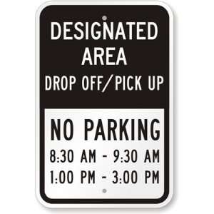  Designated Area Drop Off/Pick Up, No Parking [Add Custom 