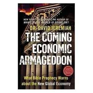  (THE COMING ECONOMIC ARMAGEDDON)The Coming Economic Armageddon 