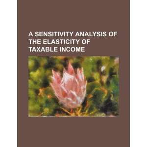   elasticity of taxable income (9781234522834) U.S. Government Books