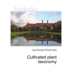  Cultivated plant taxonomy Ronald Cohn Jesse Russell 