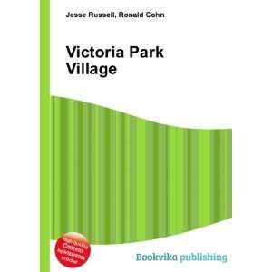  Victoria Park Village Ronald Cohn Jesse Russell Books