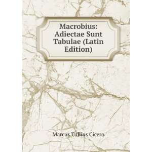  Macrobius Adiectae Sunt Tabulae (Latin Edition) Marcus 