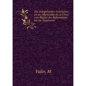   Chur; vom Beginn der Reformation bis zur Gegenwart M ValÃ¨r Books