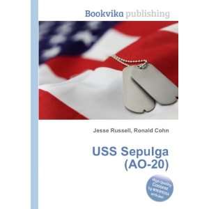  USS Sepulga (AO 20) Ronald Cohn Jesse Russell Books