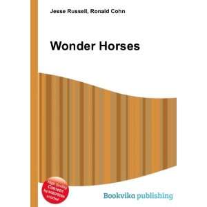  Wonder Horses Ronald Cohn Jesse Russell Books